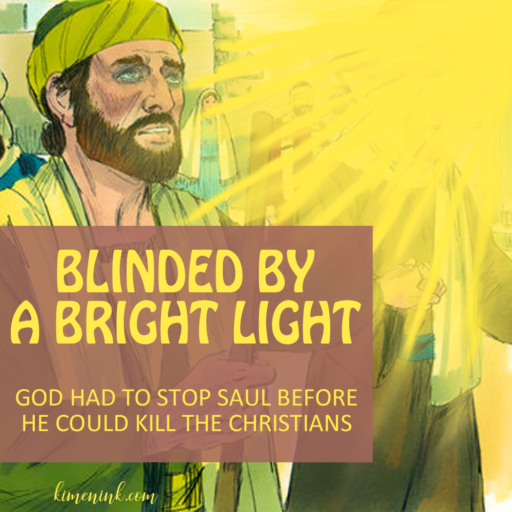 Bible Story of Saul; Blinded on the Road to Damascus - kimenink.com